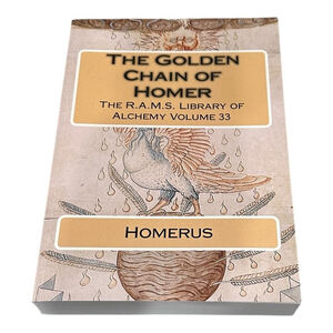 The Golden Chain Of Homer Homerus RAMS Library Of Alchemy Vol 33 PB USA Occult